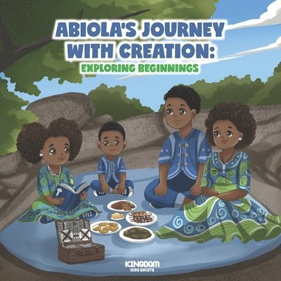 Kingdom Kids Quests, Grace Fejokwu - Abiola's Journey with Creation, Häftad