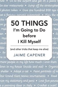 bokomslag 50 THINGS I'm Going to Do before I Kill Myself