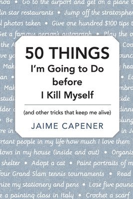 bokomslag 50 THINGS I'm Going to Do before I Kill Myself