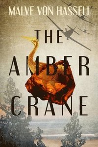 bokomslag The Amber Crane