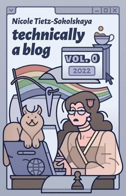 Technically a Blog Volume 0 1