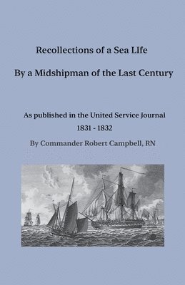 bokomslag Recollections of a Sea Life by a Midshipman of the Last Century