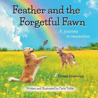 Feather and the Forgetful Fawn 1