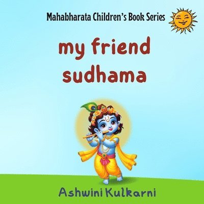 Ashwini Kulkarni, Pramod Kulkarni - My Friend Sudhama, Häftad