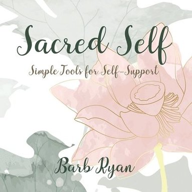 bokomslag Sacred Self