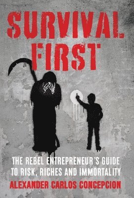 Alexander Carlos Concepcion - Survival First, Inbunden