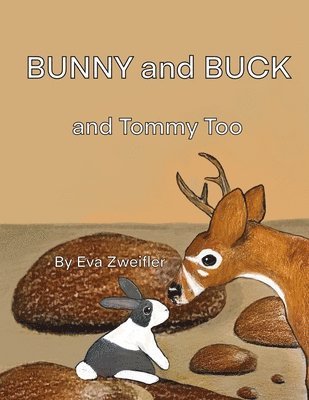 Bunny and Buck and Tommy Too 1