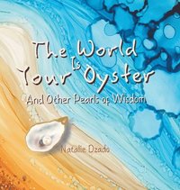 bokomslag The World is Your Oyster