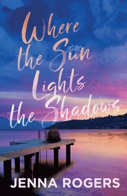 Where the Sun Lights the Shadows 1