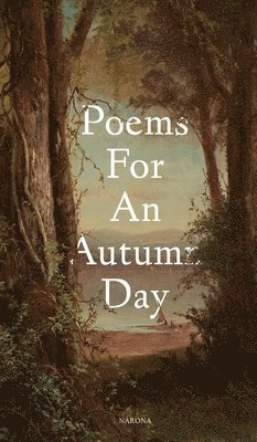 Brendan Weston - Poems For An Autumn Day, Inbunden