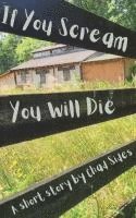 bokomslag If You Scream You Will Die