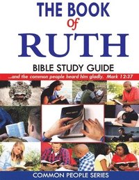 bokomslag The Book of Ruth Bible Study Guide
