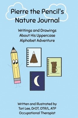 Pierre the Pencil's Nature Journal 1