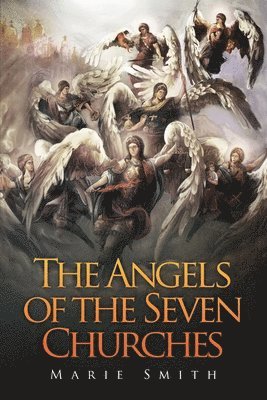 The Angels of The Seven Churches 1