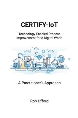 Robert Ufford - CERTIFY-IoT, Häftad