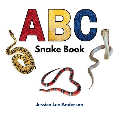 Jessica Lee Anderson - ABC Snake Book, Häftad