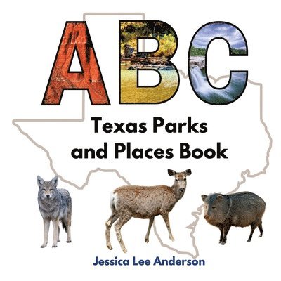 ABC Texas Parks and Places Book 1