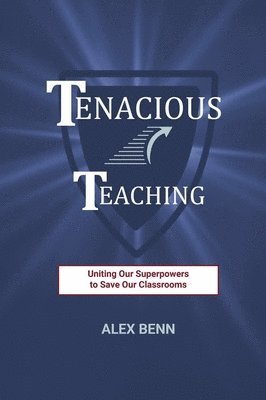 Alex Benn, Grace Benn - Tenacious Teaching, Inbunden