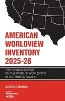 George Barna - American Worldview Inventory 2025-26, Häftad. Tillgänglighet: Lägg i varukorg