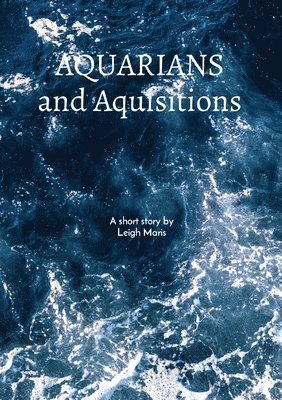 bokomslag Aquarians and Acquisitions