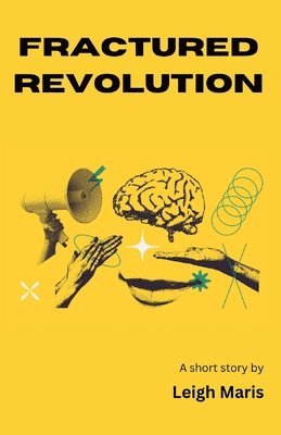 Fractured Revolution 1