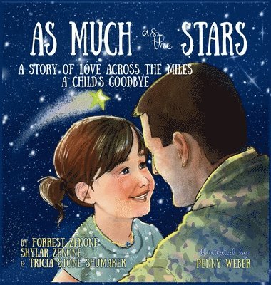 As Much as the Stars A Story of Love Across the Miles 1