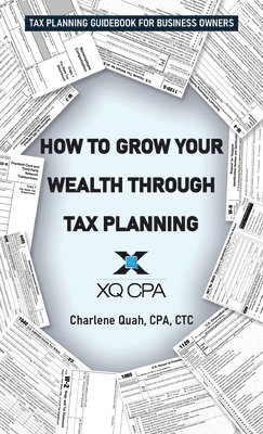 How to Grow Your Wealth Through Tax Planning 1