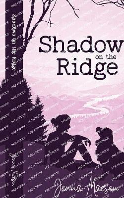 Shadows on the Ridge 1
