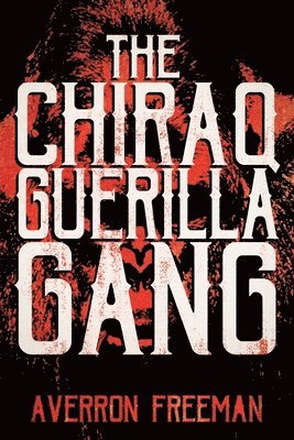 bokomslag The Chiraq Guerilla Gang