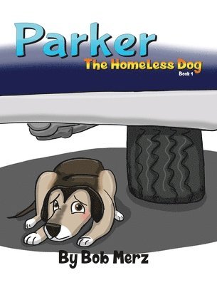 Parker the homeless dog 1