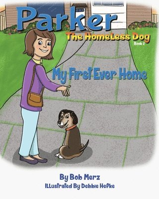 Bob Merz - Parker The Homeless dog, Book 2, Häftad