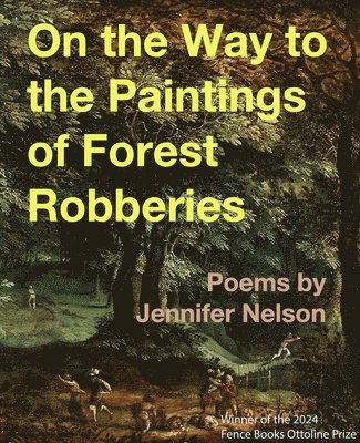 On the Way to the Paintings of Forest Robberies 1