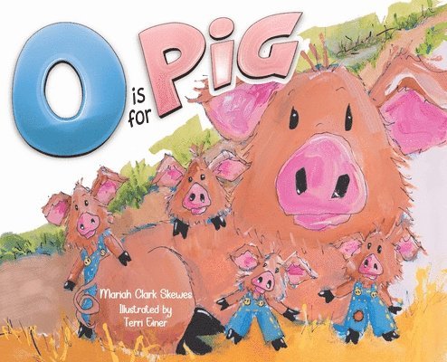 O is for Pig 1