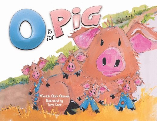 O is for Pig 1