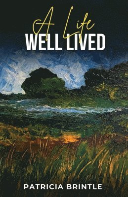 Life Well Lived 1