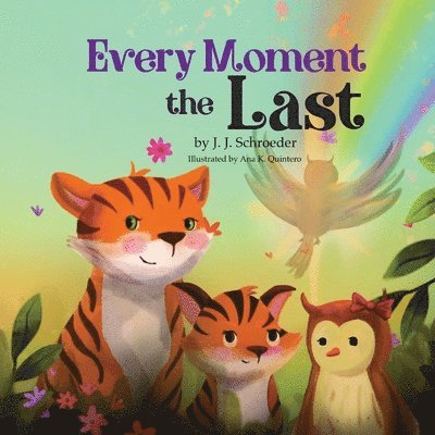 Every Moment the Last 1