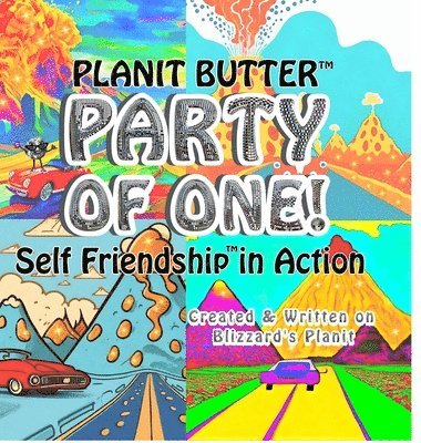 Party of One!: Self Friendship in Action 1