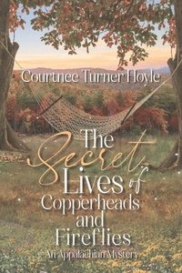 bokomslag Secret Lives of Copperheads and Fireflies