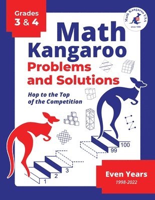 bokomslag Math Kangaroo Problems and Solutions - Grades 3 & 4 - Even Years