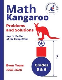 bokomslag Math Kangaroo Problems and Solutions - Grades 5 & 6 - Even Years