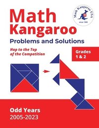 bokomslag Math Kangaroo Problems and Solutions - Grades 1 & 2 - Odd Years