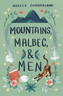 bokomslag Mountains, Malbec, and Men