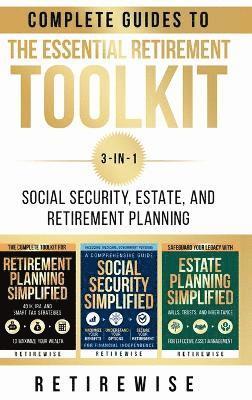 Retirewise, RetireWise - Essential Retirement Toolkit, Inbunden