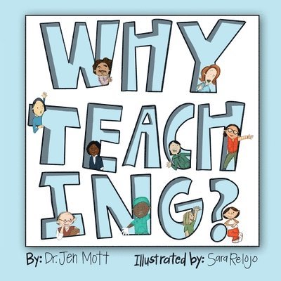 Why Teaching? 1