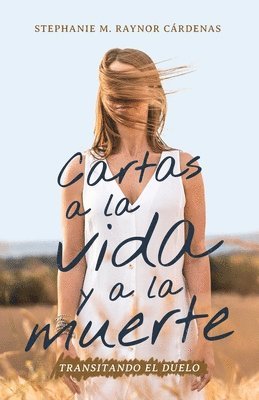 Cartas a la vida y a la muerte 1