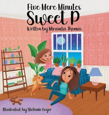 Miranda Thomas, Sam Wright - Five More Minutes Sweet P, Inbunden