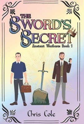 The Sword's Secret: Ancient Wonders: Book 1 1