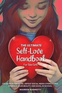 bokomslag The Ultimate Self-Love Handbook for Teen Girls
