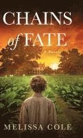 Melissa Cole - Chains of Fate, Inbunden