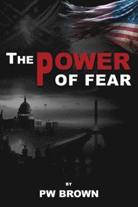 bokomslag The Power of Fear